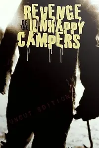 Постер к фильму «Revenge of the Unhappy Campers (2002)»