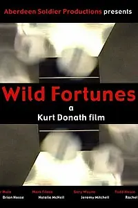 Постер к фильму «Wild Fortunes (2005)»
