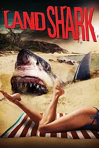 Постер к фильму «Land Shark (2017)»