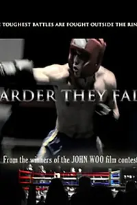Постер к фильму «Harder They Fall (2005)»