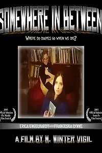 Постер к фильму «Somewhere in Between (2005)»