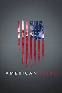 Главный постер фильма «American Jihad (2017)»