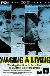 Постер к фильму «Waging a Living (2005)»