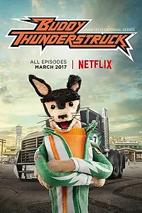 Постер к мультсериалу «Buddy Thunderstruck (2017)»