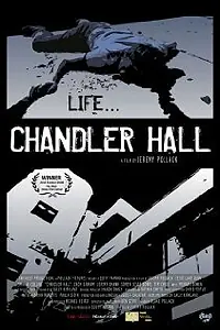 Главный постер фильма «Chandler Hall (2005)»