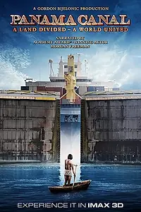 Главный постер фильма «Panama Canal in 3D a Land Divided a World United (2019)»