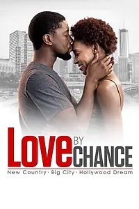 Главный постер фильма «LOVE by CHANCE (2017)»