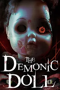 Главный постер фильма «The Demonic Doll (2018)»