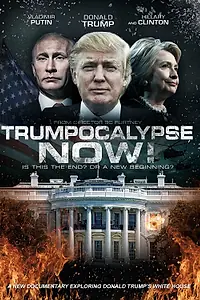Главный постер фильма «Трампокалипсис сегодня! (2017)»