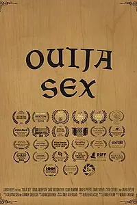 Главный постер фильма «Ouija Sex (2017)»