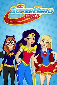 Постер к мультсериалу «DC девчонки-супергерои (2015 - 2018)»