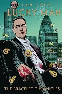 Главный постер мультсериала «Stan Lee's Lucky Man: The Bracelet Chronicles (2017)»
