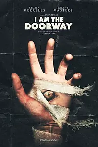 Главный постер фильма «I Am the Doorway (2018)»