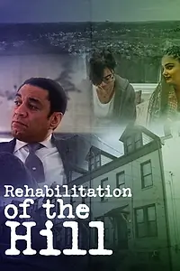 Постер к фильму «Rehabilitation of the Hill (2018)»