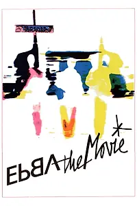 Главный постер фильма «Ebba the Movie (1982)»