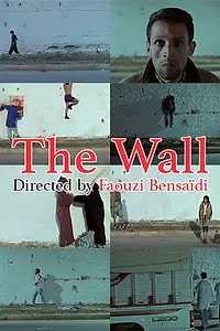 Постер к фильму «Le mur (2000)»