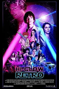 Постер к фильму «Hi-Glow Retro (2016)»