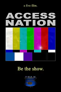 Постер к фильму «Access Nation (2004)»