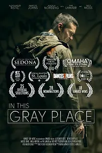 Главный постер фильма «In This Gray Place (2018)»