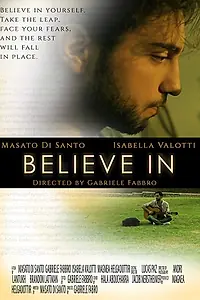 Главный постер фильма «Believe In (2018)»