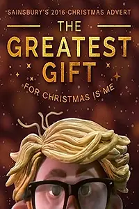 Главный постер мультфильма «Sainsbury's: The Greatest Gift (2016)»