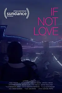 Постер к фильму «If Not Love (2017)»