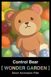 Постер к мультфильму «Control Bear: Wonder Garden (2013)»