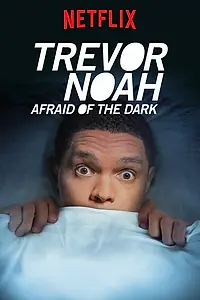 Главный постер фильма «Trevor Noah: Afraid of the Dark (2017)»