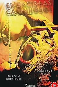 Главный постер фильма «Exorcistas Carinhosos (2019)»