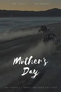 Постер к фильму «Mother's Day (2017)»