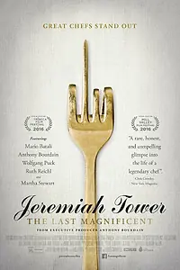 Постер к фильму «Jeremiah Tower: The Last Magnificent (2016)»