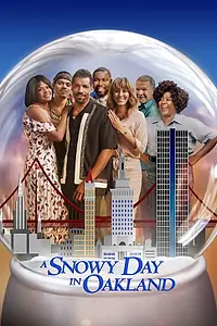 Главный постер фильма «A Snowy Day in Oakland (2023)»