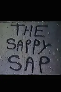 Главный постер фильма «The Sappy Sap (1985)»