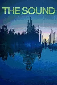 Главный постер фильма «The Sound (2018)»