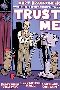 Постер к фильму «Kurt Braunohler: Trust Me (2017)»