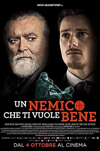 Главный постер фильма «Un nemico che ti vuole bene (2018)»