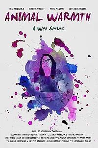 Постер к сериалу «Animal Warmth (2017)»