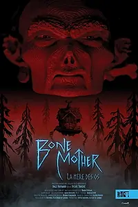 Постер к фильму «Bone Mother (2018)»
