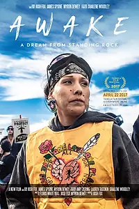 Постер к фильму «Awake, a Dream from Standing Rock (2017)»