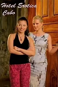 Постер к сериалу «Hotel Erotica Cabo (2006)»