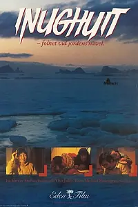 Главный постер фильма «Inughuit - folket vid jordens navel (1985)»