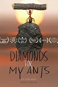 Постер к фильму «Бриллианты для моих муравьев (2016)»