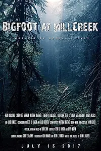 Главный постер фильма «Bigfoot at Millcreek (2017)»