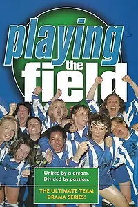 Главный постер сериала «Игра на поле (1998 - 2002)»
