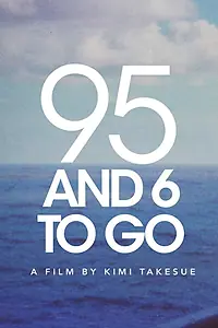 Главный постер фильма «95 and 6 to Go (2016)»