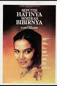 Постер к фильму «Seputih Hatinya, Semerah Bibirnya (1982)»