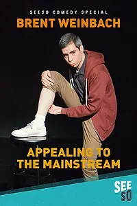 Главный постер фильма «Brent Weinbach: Appealing to the Mainstream (2017)»