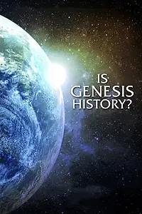 Постер к фильму «Is Genesis History? (2017)»