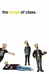 Постер к сериалу «The Kings of Class (2017)»