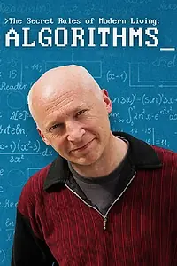 Главный постер фильма «Тайные правила современной жизни: Алгоритмы (2015)»